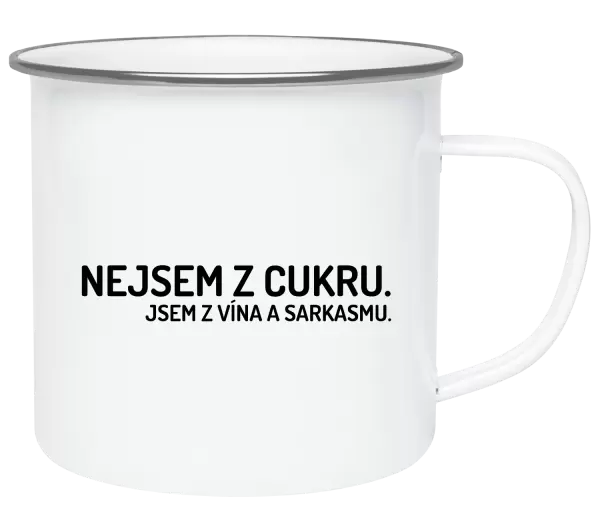 Plecháček Nejsem z cukru. Jsem z vína a sarkasmu.