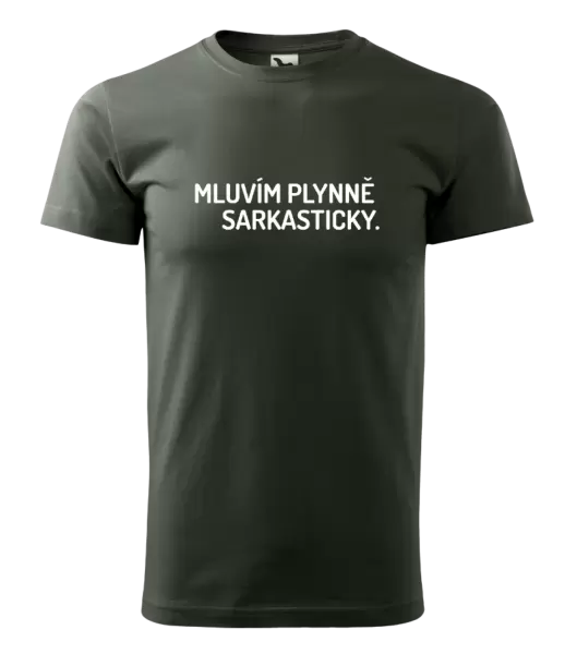 Pánské tričko Mluvím plynně sarkasticky