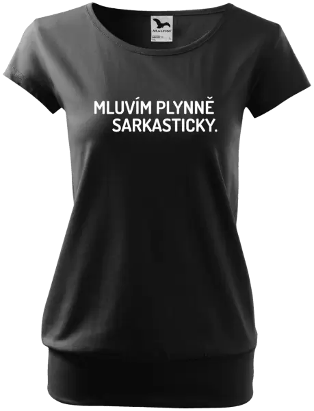 Dámské tričko Mluvím plynně sarkasticky