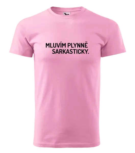 Pánské tričko Mluvím plynně sarkasticky