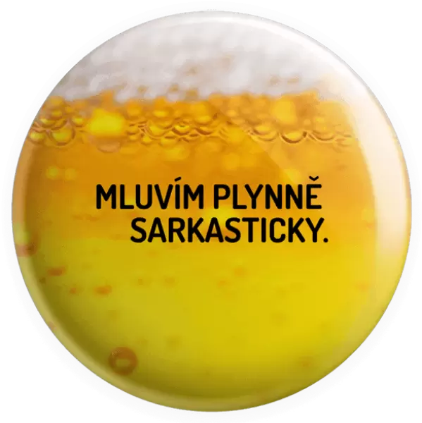 Placka Mluvím plynně sarkasticky