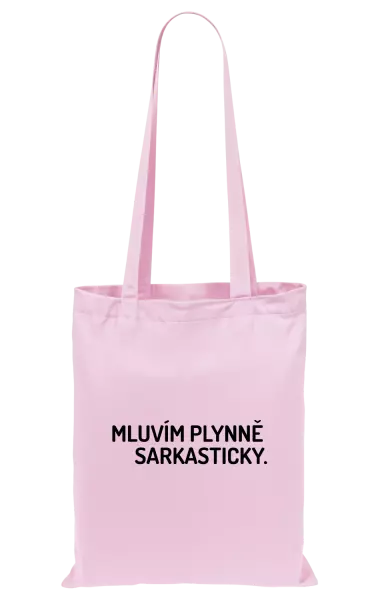 Látková taška Mluvím plynně sarkasticky