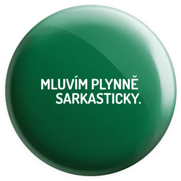 Placka Mluvím plynně sarkasticky