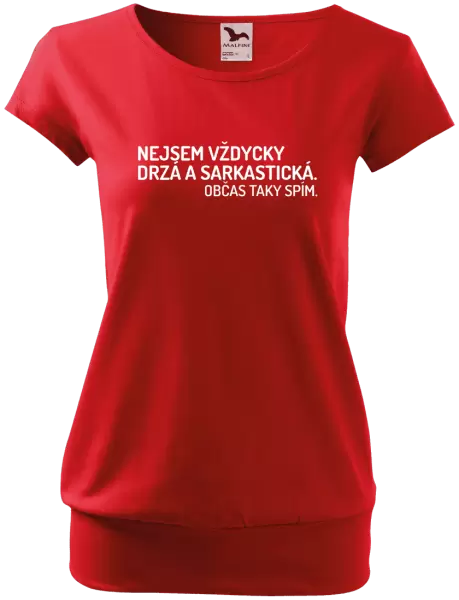 Dámské tričko Nejsem vždycky sarkastická. Občas taky spím.
