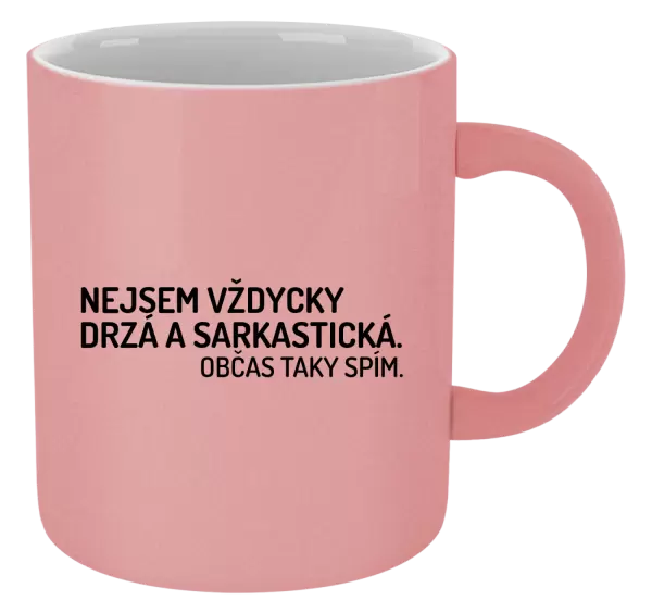 Metalický hrnek Nejsem vždycky sarkastická. Občas taky spím.