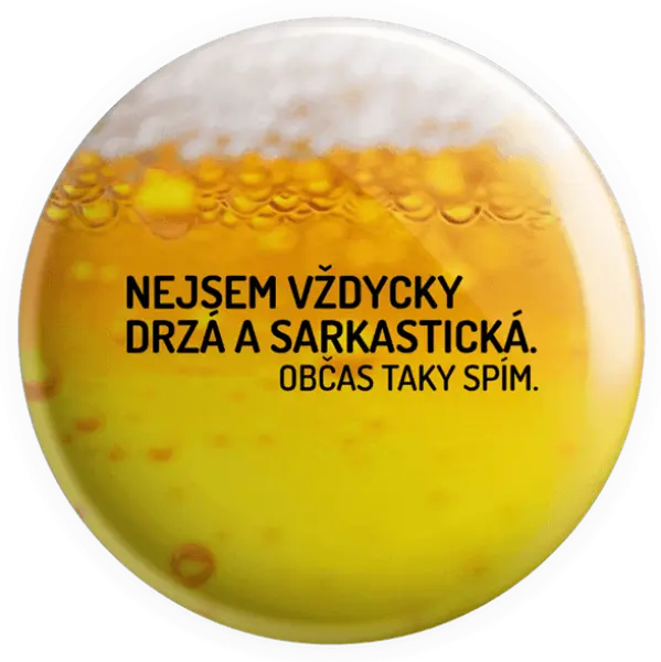 Placka Nejsem vždycky sarkastická. Občas taky spím.