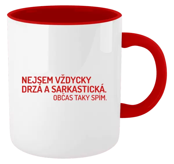 Hrnek Nejsem vždycky sarkastická. Občas taky spím.