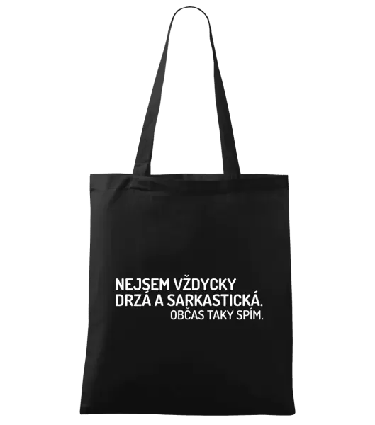 Látková taška Nejsem vždycky sarkastická. Občas taky spím.