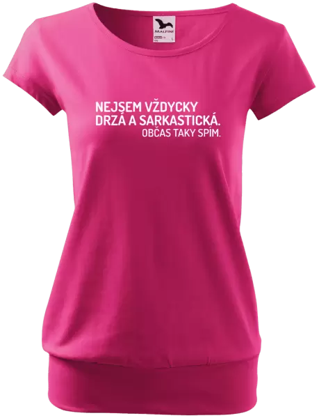 Dámské tričko Nejsem vždycky sarkastická. Občas taky spím.