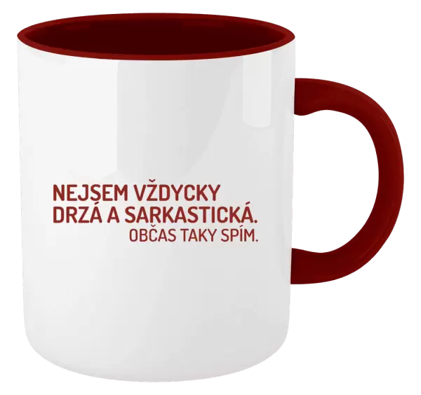 Hrnek Nejsem vždycky sarkastická. Občas taky spím.