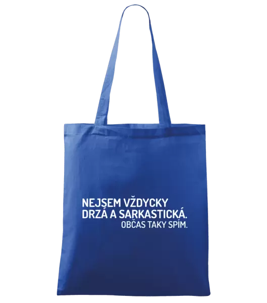 Látková taška Nejsem vždycky sarkastická. Občas taky spím.