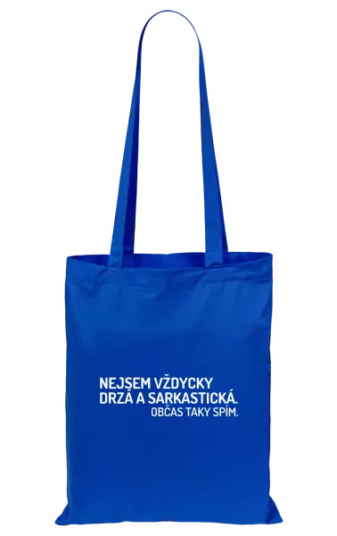 Látková taška Nejsem vždycky sarkastická. Občas taky spím.