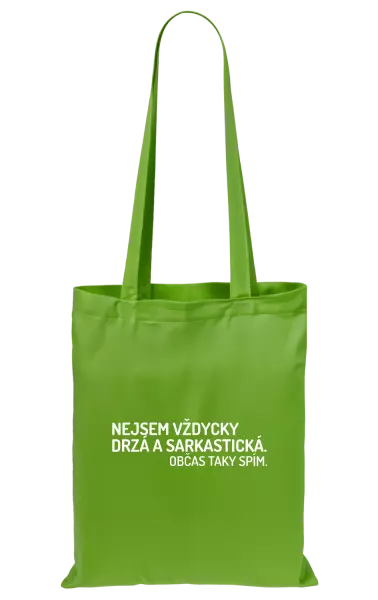 Látková taška Nejsem vždycky sarkastická. Občas taky spím.