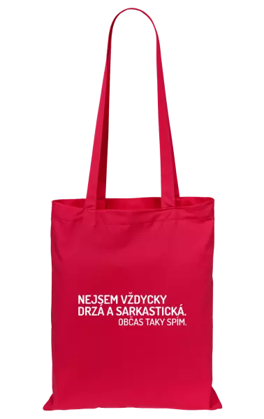 Látková taška Nejsem vždycky sarkastická. Občas taky spím.