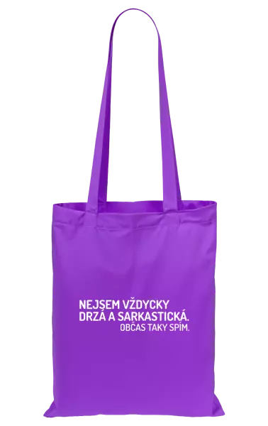 Látková taška Nejsem vždycky sarkastická. Občas taky spím.