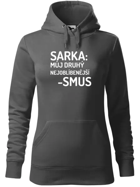 Dámská mikina Sarka- můj druhý nejoblíbenější -smus