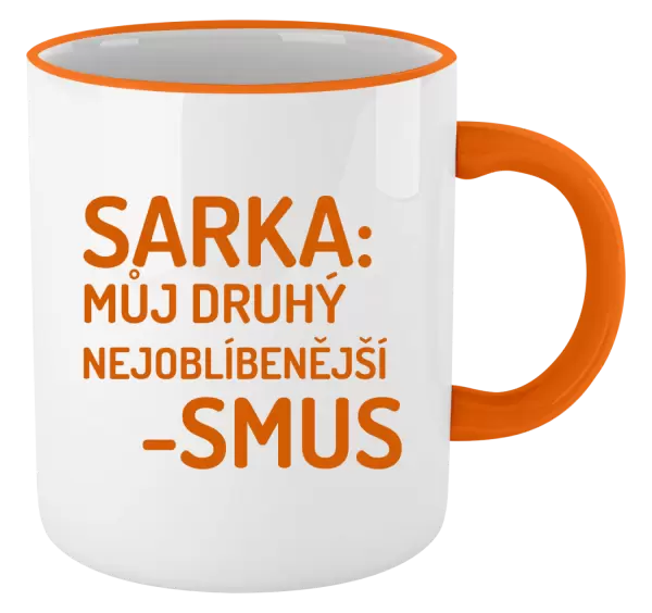 Hrnek Sarka- můj druhý nejoblíbenější -smus