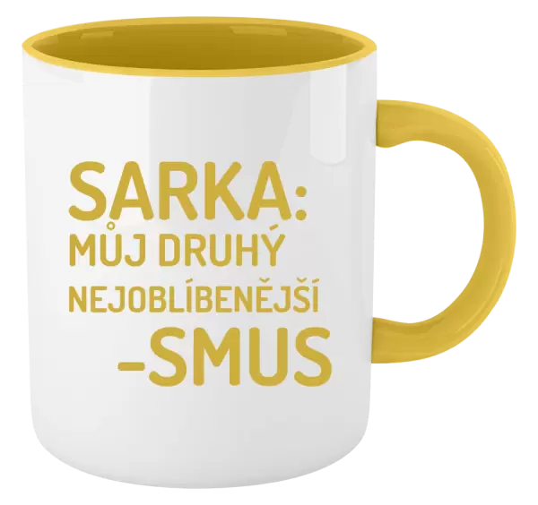 Hrnek Sarka- můj druhý nejoblíbenější -smus