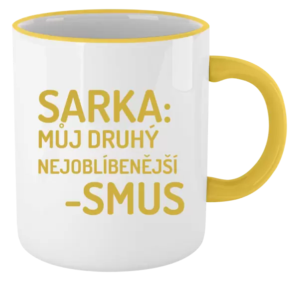 Hrnek Sarka- můj druhý nejoblíbenější -smus