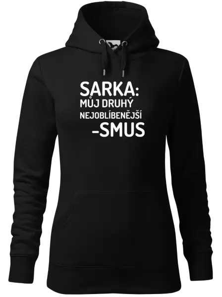 Dámská mikina Sarka- můj druhý nejoblíbenější -smus