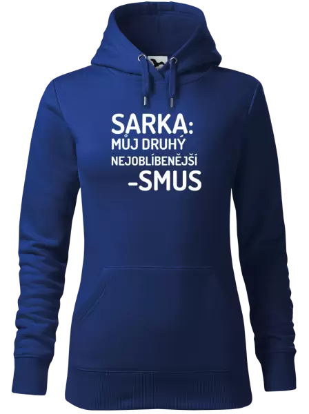 Dámská mikina Sarka- můj druhý nejoblíbenější -smus