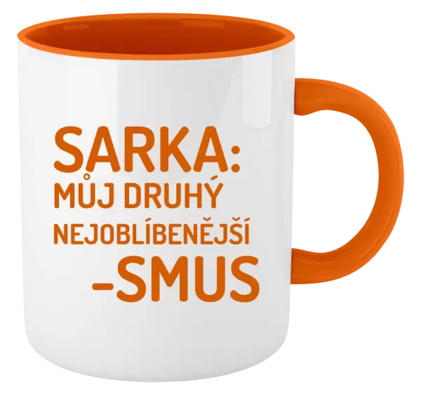Hrnek Sarka- můj druhý nejoblíbenější -smus