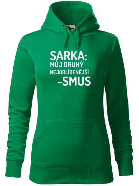 Dámská mikina Sarka- můj druhý nejoblíbenější -smus