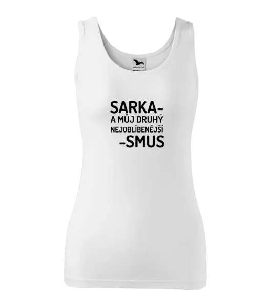 Dámské tílko Sarka- můj druhý nejoblíbenější -smus