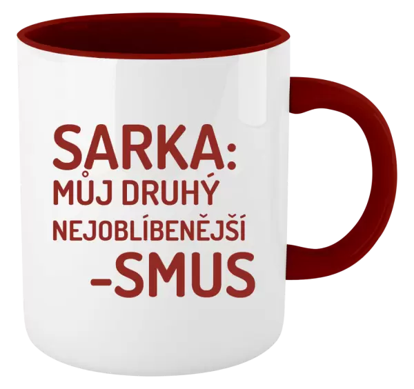 Hrnek Sarka- můj druhý nejoblíbenější -smus