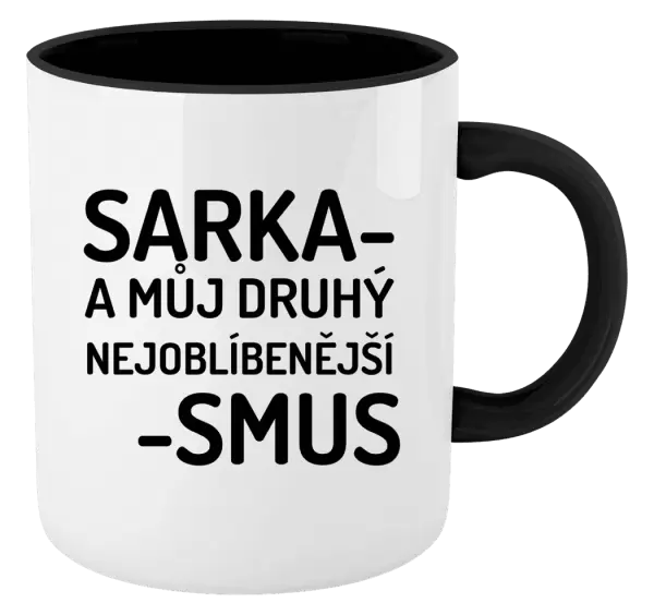 Hrnek Sarka- můj druhý nejoblíbenější -smus