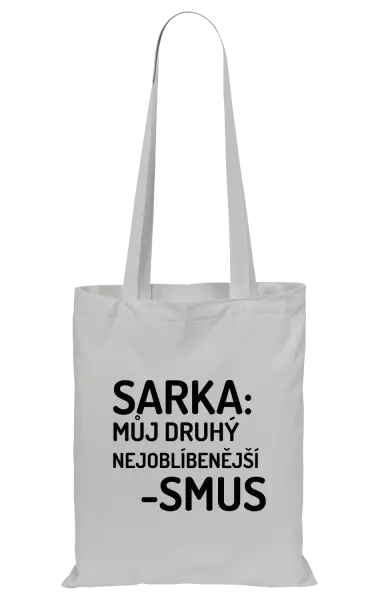 Látková taška Sarka- můj druhý nejoblíbenější -smus