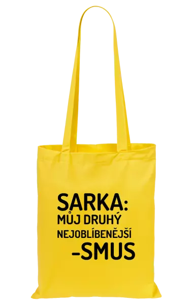 Látková taška Sarka- můj druhý nejoblíbenější -smus