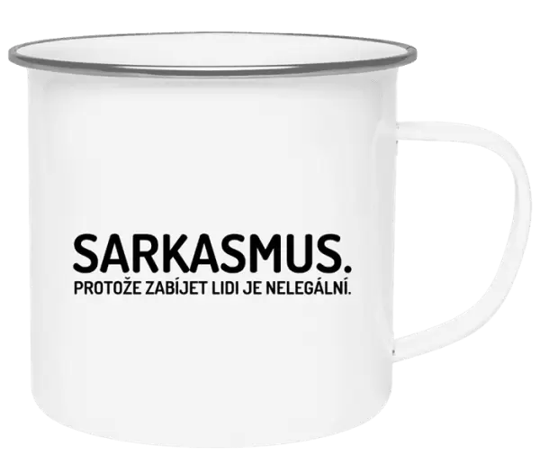 Plecháček Sarkasmus. Protože zabíjet lidi je nelegální.