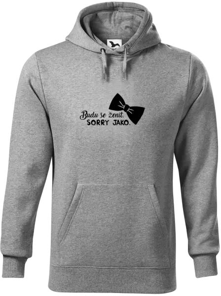 Pánská mikina Budu se ženit. Sorry jako.
