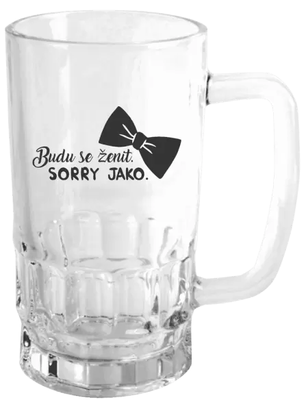 Půllitr Budu se ženit. Sorry jako.