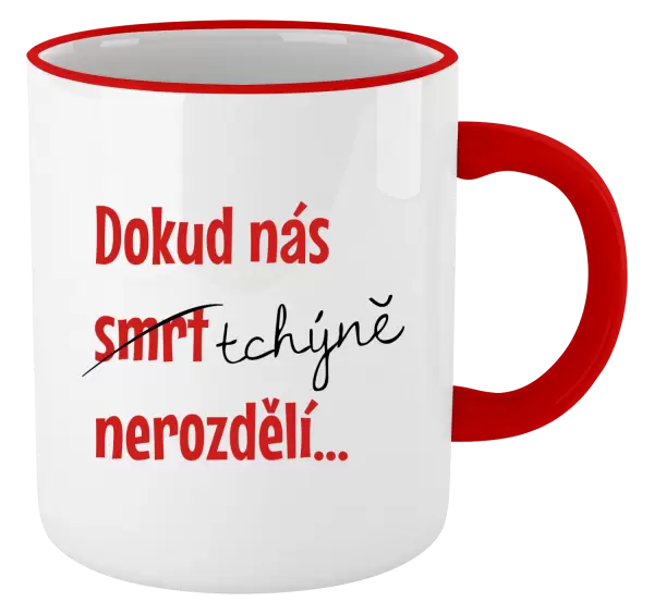 Hrnek Dokud nás tchýně nerozdělí