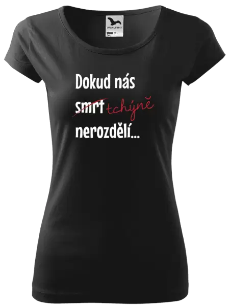 Dámské tričko Dokud nás tchýně nerozdělí
