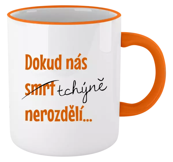 Hrnek Dokud nás tchýně nerozdělí