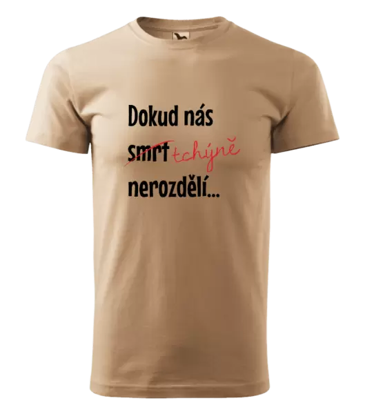 Pánské tričko Dokud nás tchýně nerozdělí