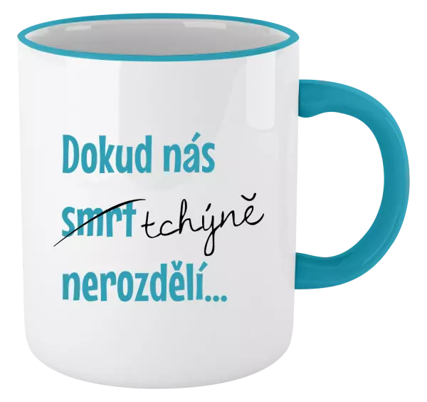 Hrnek Dokud nás tchýně nerozdělí