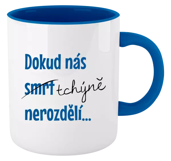 Hrnek Dokud nás tchýně nerozdělí