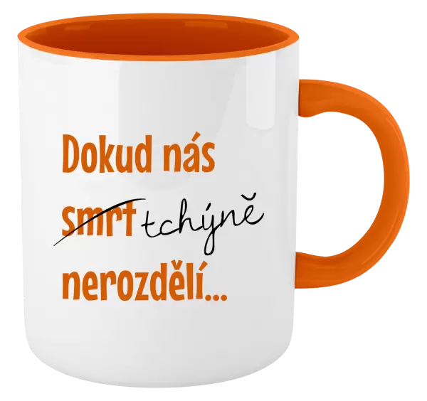 Hrnek Dokud nás tchýně nerozdělí