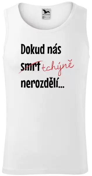 Pánské tílko Dokud nás tchýně nerozdělí