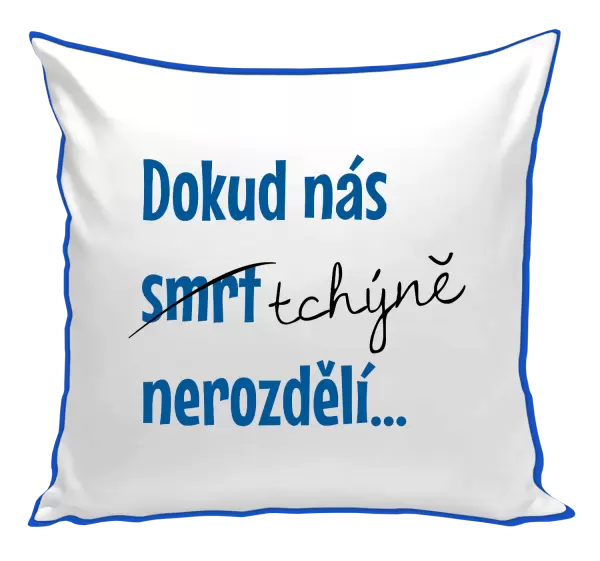 Polštář Dokud nás tchýně nerozdělí