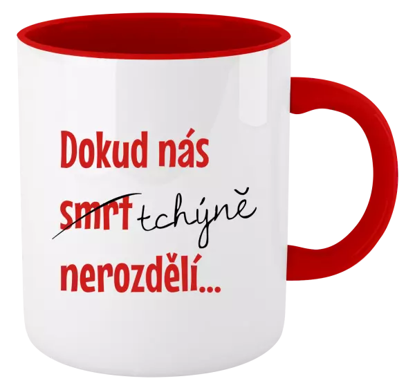 Hrnek Dokud nás tchýně nerozdělí