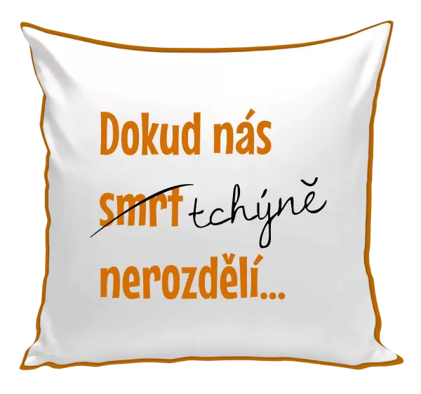 Polštář Dokud nás tchýně nerozdělí