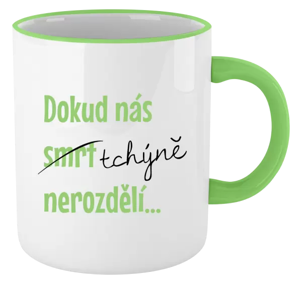 Hrnek Dokud nás tchýně nerozdělí