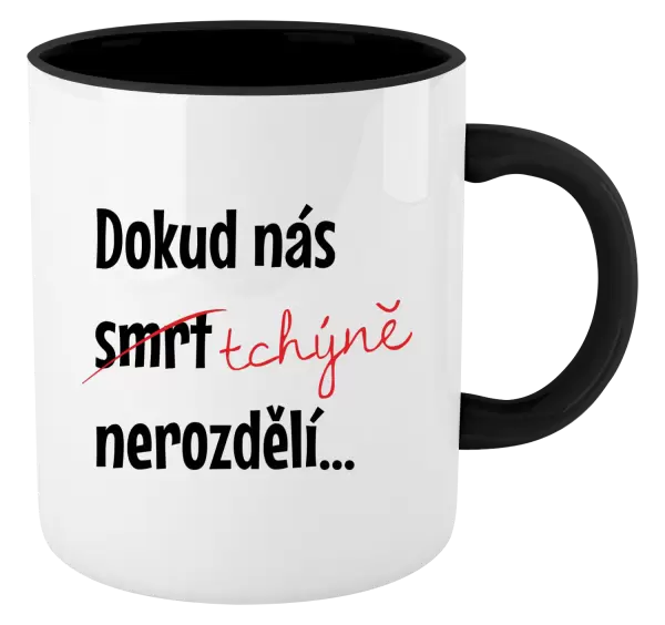 Hrnek Dokud nás tchýně nerozdělí