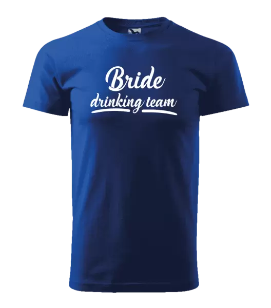 Pánské tričko Bride drinking team