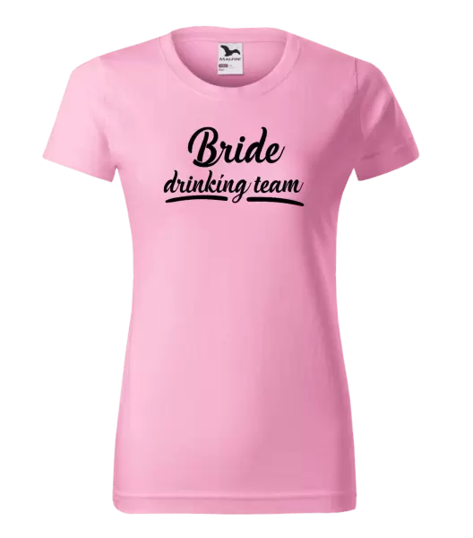 Dámské tričko Bride drinking team